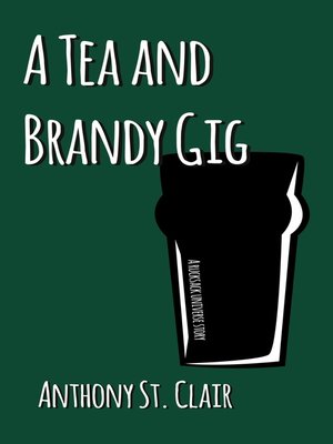 cover image of A Tea and Brandy Gig